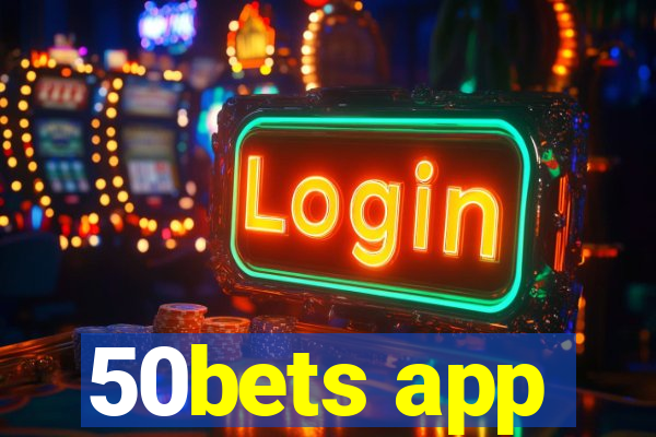 50bets app